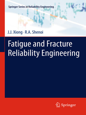 cover image of Fatigue and Fracture Reliability Engineering